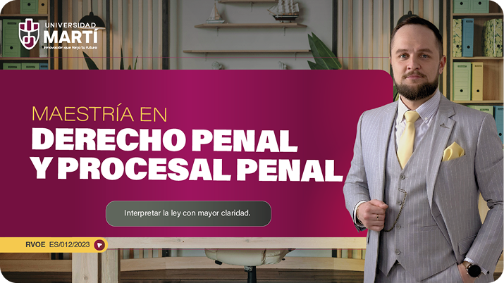Maestría en Derecho Penal y Procesal Penal